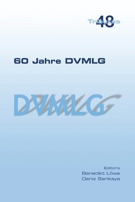 Benedikt Löwe, Deniz Sarikaya - 60 Jahre DVMLG, Häftad