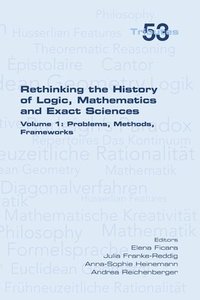 bokomslag Rethinking the History of Logic, Mathematics and Exact Sciences