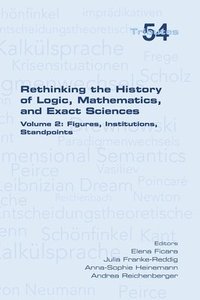 bokomslag Rethinking the History of Logic, Mathematics and Exact Sciences