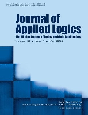 bokomslag Journal of Applied Logics. The IfCoLog Journal of Logics and their Aplications. Volume 12, issue 4, May 2025