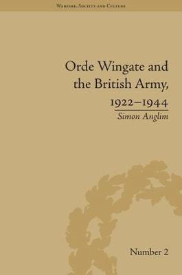Orde Wingate and the British Army, 1922-1944 1