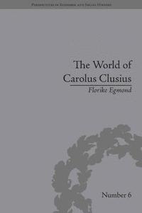 bokomslag The World of Carolus Clusius