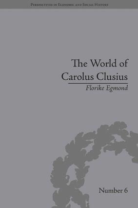 Florike Egmond - World of Carolus Clusius, Inbunden