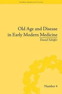 bokomslag Old Age and Disease in Early Modern Medicine