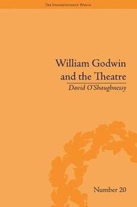 bokomslag William Godwin and the Theatre