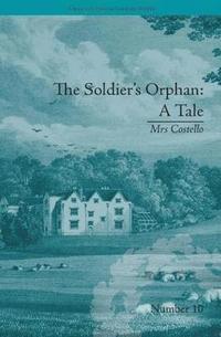 bokomslag The Soldier's Orphan: A Tale