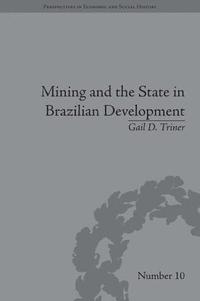 bokomslag Mining and the State in Brazilian Development