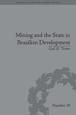 Mining and the State in Brazilian Development 1