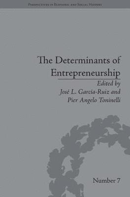 Jose L García-Ruiz, Jose L Garcia-Ruiz, Jose L. García-Ruiz, Jose L Garcia-Ruiz, Pier Angelo Tominelli - Determinants of Entrepreneurship, Inbunden