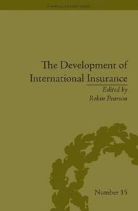 bokomslag The Development of International Insurance