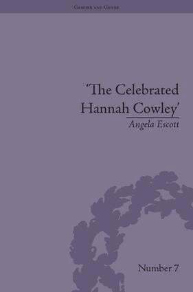 Angela Escott - Celebrated Hannah Cowley, Inbunden