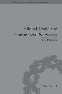 bokomslag Global Trade and Commercial Networks