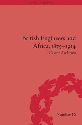 British Engineers and Africa, 18751914 1