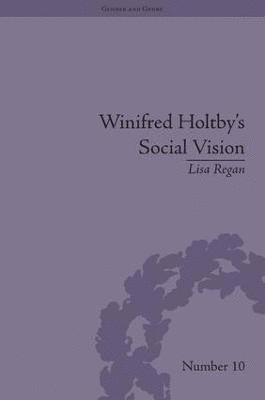 bokomslag Winifred Holtby's Social Vision