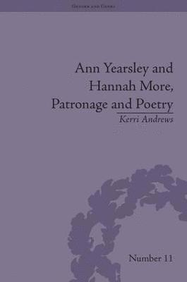 Ann Yearsley and Hannah More, Patronage and Poetry 1