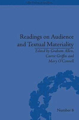 Carrie Griffin, Carrie Griffin, Graham Allen, Mary O'Connell - Readings on Audience and Textual Materiality, Inbunden