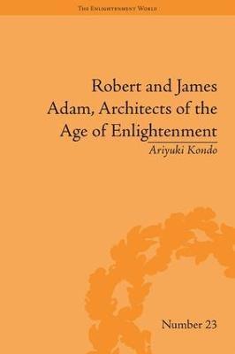 bokomslag Robert and James Adam, Architects of the Age of Enlightenment