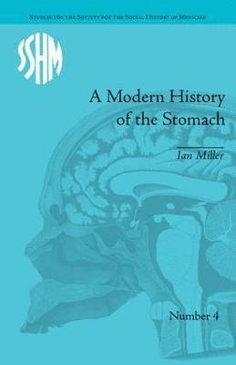 bokomslag A Modern History of the Stomach