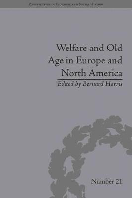 Bernard Harris, Bernard Harris - Welfare and Old Age in Europe and North America, Inbunden