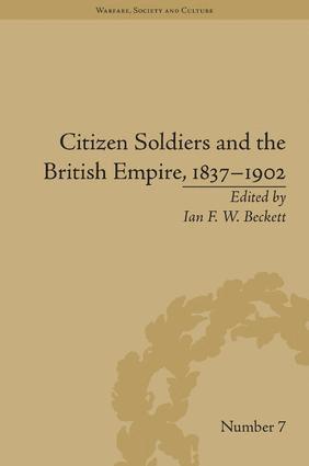 Citizen Soldiers and the British Empire, 1837-1902 1