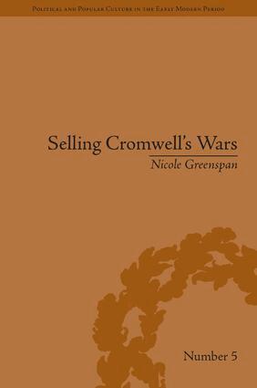 Nicole Greenspan - Selling Cromwell's Wars, Inbunden