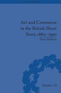 bokomslag Art and Commerce in the British Short Story, 18801950