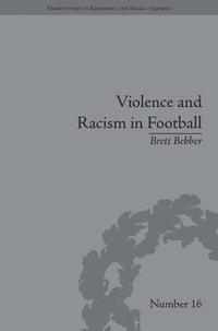 bokomslag Violence and Racism in Football