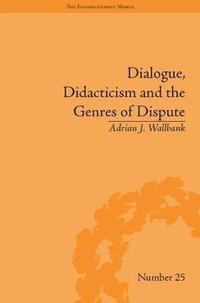 bokomslag Dialogue, Didacticism and the Genres of Dispute