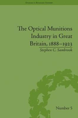 bokomslag Optical Munitions Industry in Great Britain, 1888-1923