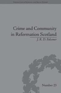 bokomslag Crime and Community in Reformation Scotland