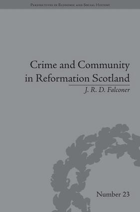 J R D Falconer - Crime and Community in Reformation Scotland, Inbunden