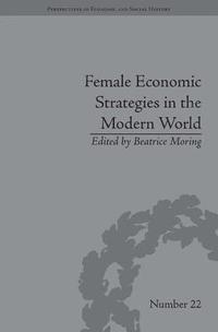 bokomslag Female Economic Strategies in the Modern World