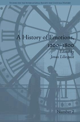 Jonas Liliequist - History of Emotions, 1200–1800, Inbunden