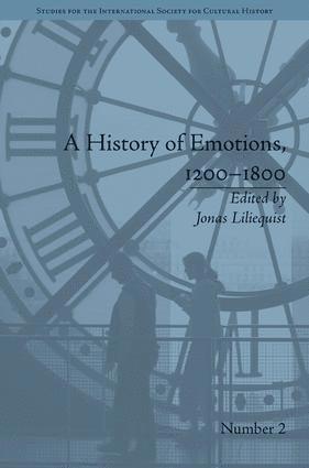Jonas Liliequist - History of Emotions, 1200-1800, Inbunden