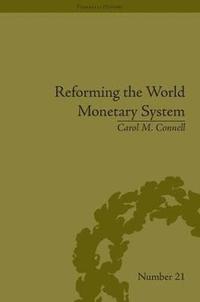 bokomslag Reforming the World Monetary System