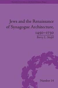 bokomslag Jews and the Renaissance of Synagogue Architecture, 14501730