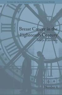 bokomslag Breast Cancer in the Eighteenth Century