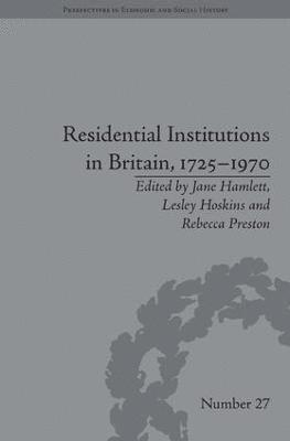 bokomslag Residential Institutions in Britain, 1725-1970
