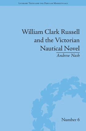 Andrew Nash - William Clark Russell and the Victorian Nautical Novel, Inbunden