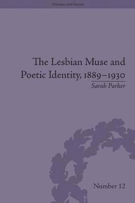 bokomslag Lesbian Muse and Poetic Identity, 1889-1930