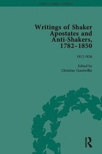 bokomslag Writings of Shaker Apostates and Anti-Shakers, 1782-1850