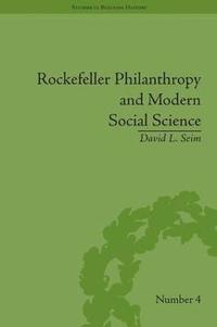 bokomslag Rockefeller Philanthropy and Modern Social Science