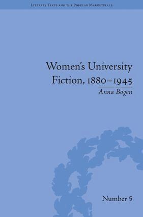 Anna Bogen - Women's University Fiction, 1880–1945, Inbunden