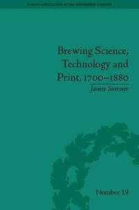 bokomslag Brewing Science, Technology and Print, 1700-1880