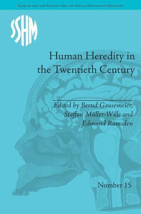 Bernd Gausemeier - Human Heredity in the Twentieth Century, Inbunden
