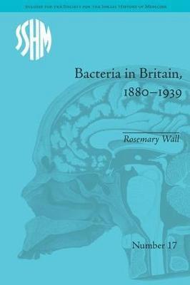 bokomslag Bacteria in Britain, 1880-1939