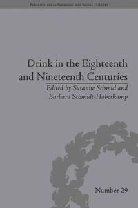 bokomslag Drink in the Eighteenth and Nineteenth Centuries