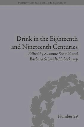 Barbara Schmidt-Haberkamp, Susanne Schmid, Barbara Schmidt-Haberkamp - Drink in the Eighteenth and Nineteenth Centuries, Inbunden