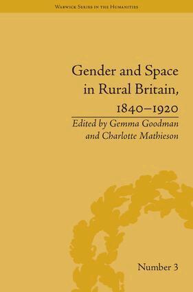 Charlotte Mathieson, Charlotte Mathieson, Gemma Goodman - Gender and Space in Rural Britain, 1840–1920, Inbunden