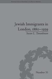 bokomslag Jewish Immigrants in London, 18801939